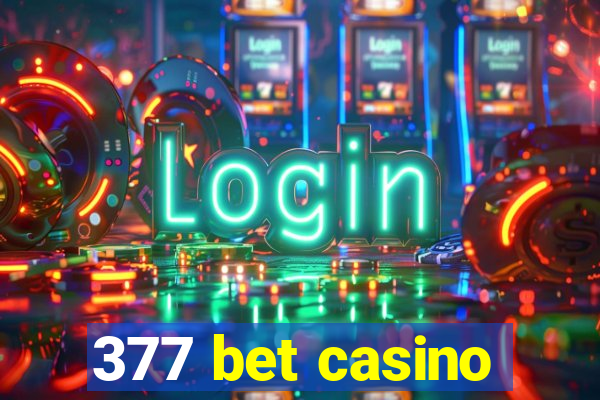 377 bet casino